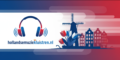 Hollandse Muziek Luisteren