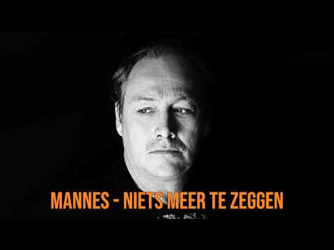 Mannes – Niets meer te zeggen