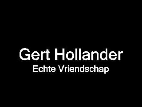 Gert Hollander – Echte Vrienschap