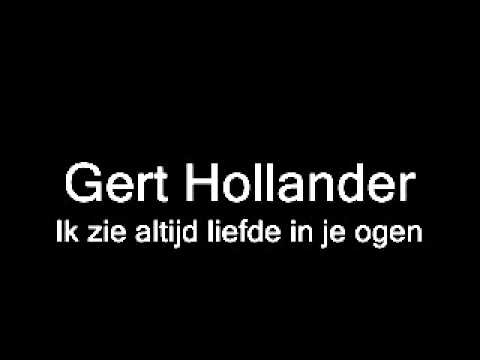 Gert Hollander – Ik Zie Altijd Liefde In Je Ogen